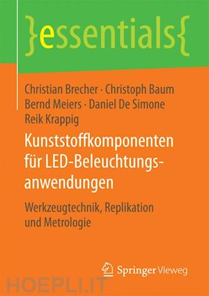 brecher christian; baum christoph; meiers bernd; de simone daniel; krappig reik - kunststoffkomponenten für led-beleuchtungsanwendungen