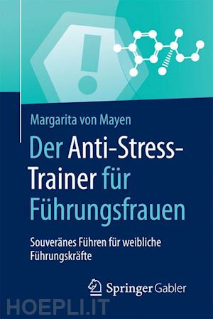 von mayen margarita - der anti-stress-trainer für führungsfrauen