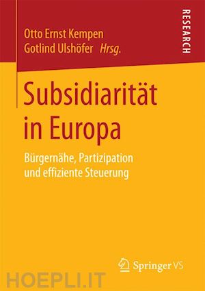 kempen otto ernst (curatore); ulshöfer gotlind (curatore) - subsidiarität in europa