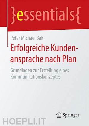 bak peter michael - erfolgreiche kundenansprache nach plan