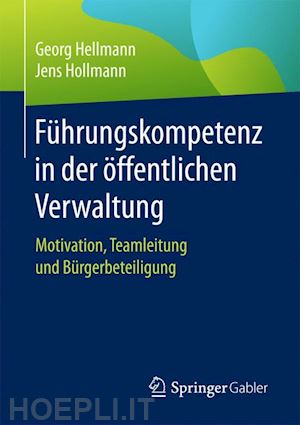 hellmann georg; hollmann jens - führungskompetenz in der öffentlichen verwaltung