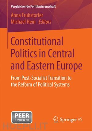 fruhstorfer anna (curatore); hein michael (curatore) - constitutional politics in central and eastern europe