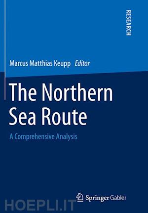 keupp marcus matthias (curatore) - the northern sea route