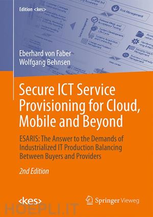von faber eberhard; behnsen wolfgang - secure ict service provisioning for cloud, mobile and beyond