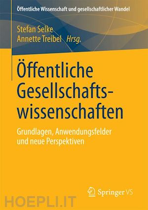 selke stefan (curatore); treibel annette (curatore) - Öffentliche gesellschaftswissenschaften