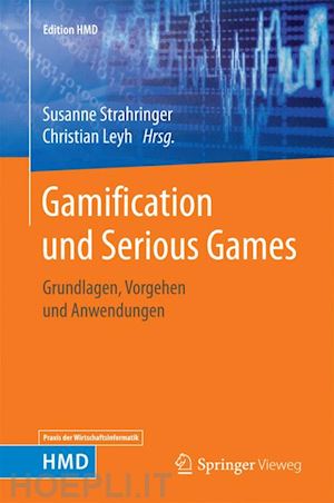 strahringer susanne (curatore); leyh christian (curatore) - gamification und serious games