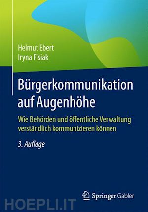 ebert helmut; fisiak iryna - bürgerkommunikation auf augenhöhe