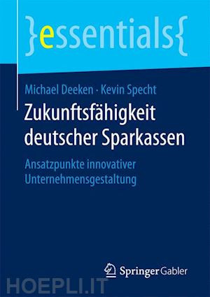 deeken michael; specht kevin - zukunftsfähigkeit deutscher sparkassen