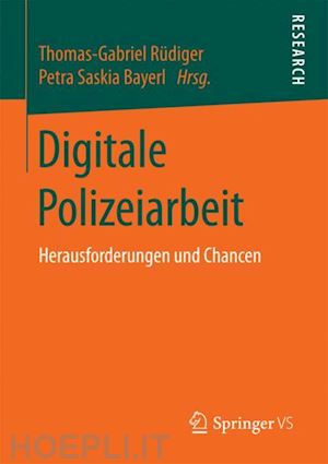 rüdiger thomas-gabriel (curatore); bayerl petra saskia (curatore) - digitale polizeiarbeit