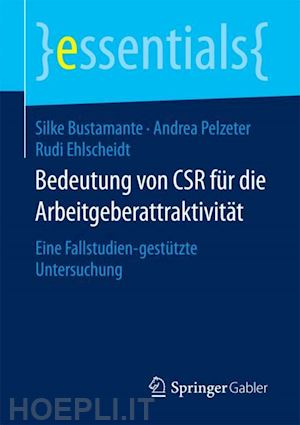 bustamante silke; pelzeter andrea; ehlscheidt rudi - bedeutung von csr für die arbeitgeberattraktivität