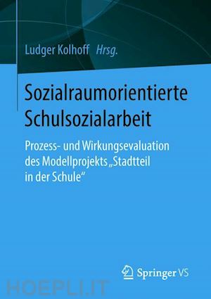 kolhoff ludger (curatore) - sozialraumorientierte schulsozialarbeit