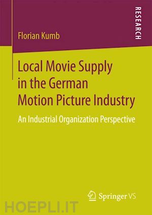kumb florian - local movie supply in the german motion picture industry