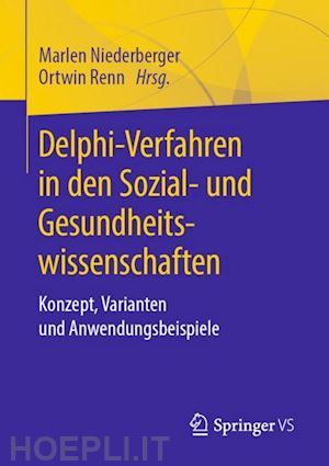 niederberger marlen (curatore); renn ortwin (curatore) - delphi-verfahren in den sozial- und gesundheitswissenschaften