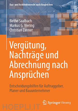 saalbach birthe; viering markus g.; zanner christian - vergütung, nachträge und abrechnung nach ansprüchen