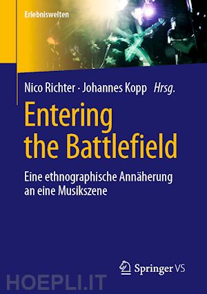 richter nico (curatore); kopp johannes (curatore) - entering the battlefield