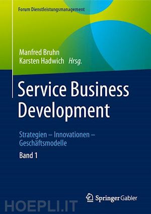 bruhn manfred (curatore); hadwich karsten (curatore) - service business development