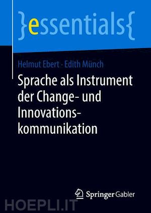 ebert helmut; münch edith - sprache als instrument der change- und innovationskommunikation