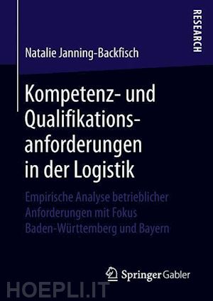 janning-backfisch natalie - kompetenz- und qualifikationsanforderungen in der logistik