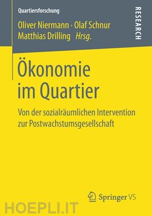 niermann oliver (curatore); schnur olaf (curatore); drilling matthias (curatore) - Ökonomie im quartier