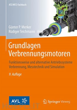 merker günter p. (curatore); teichmann rüdiger (curatore) - grundlagen verbrennungsmotoren