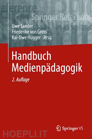 sander uwe (curatore); von gross friederike (curatore); hugger kai-uwe (curatore) - handbuch medienpädagogik