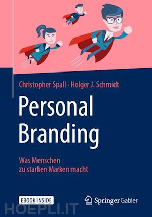 spall christopher; schmidt holger j. - personal branding