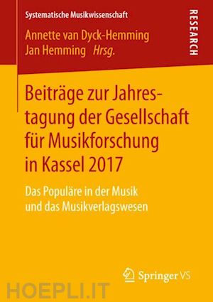 van dyck-hemming annette (curatore); hemming jan (curatore) - beiträge zur jahrestagung der gesellschaft für musikforschung in kassel 2017