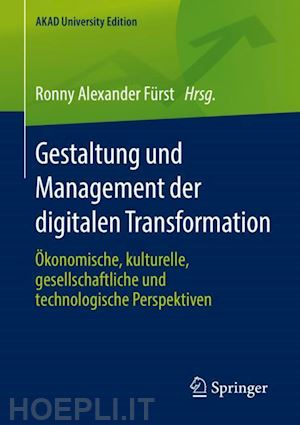 fürst ronny alexander (curatore) - gestaltung und management der digitalen transformation