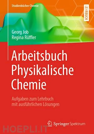 job georg; rüffler regina - arbeitsbuch physikalische chemie
