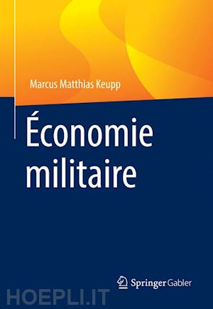 keupp marcus matthias - economie militaire