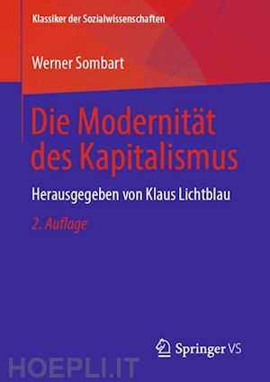 sombart werner; lichtblau klaus (curatore) - die modernität des kapitalismus