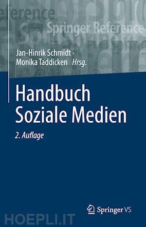 schmidt jan-hinrik (curatore); taddicken monika (curatore) - handbuch soziale medien