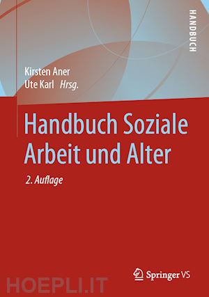 aner kirsten (curatore); karl ute (curatore) - handbuch soziale arbeit und alter
