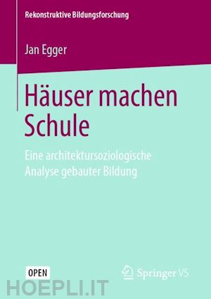 egger jan - häuser machen schule