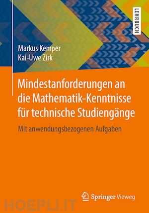 kemper markus; zirk kai-uwe - mindestanforderungen an die mathematik-kenntnisse für technische studiengänge