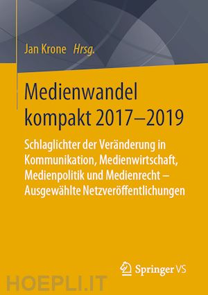 krone jan (curatore) - medienwandel kompakt 2017-2019