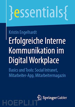 engelhardt kristin - erfolgreiche interne kommunikation im digital workplace