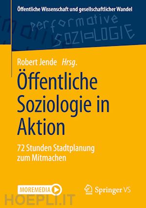 jende robert (curatore) - Öffentliche soziologie in aktion