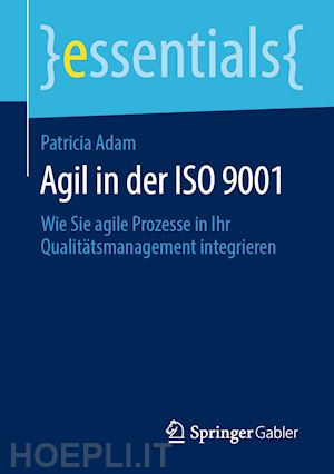 adam patricia a. - agil in der iso 9001