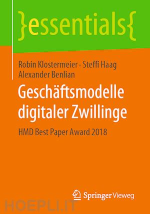 klostermeier robin; haag steffi; benlian alexander - geschäftsmodelle digitaler zwillinge