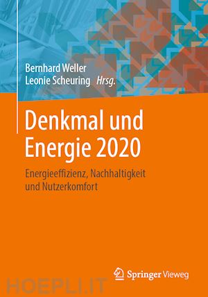 weller bernhard (curatore); scheuring leonie (curatore) - denkmal und energie 2020