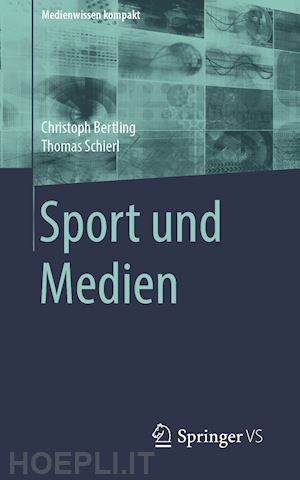 bertling christoph; schierl thomas - sport und medien