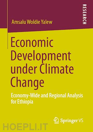 yalew amsalu woldie - economic development under climate change