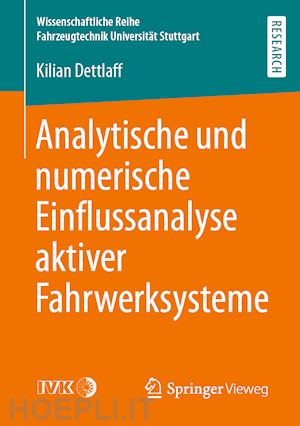 dettlaff kilian - analytische und numerische einflussanalyse aktiver fahrwerksysteme