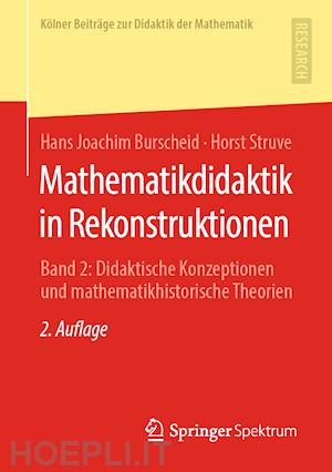 burscheid hans joachim; struve horst - mathematikdidaktik in rekonstruktionen