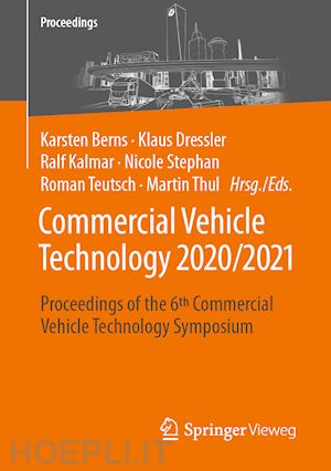 berns karsten (curatore); dressler klaus (curatore); kalmar ralf (curatore); stephan nicole (curatore); teutsch roman (curatore); thul martin (curatore) - commercial vehicle technology 2020/2021