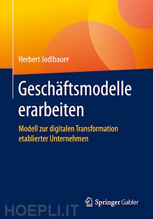 jodlbauer herbert - geschäftsmodelle erarbeiten