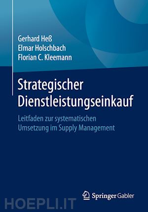 heß gerhard; holschbach elmar; kleemann florian c. - strategischer dienstleistungseinkauf