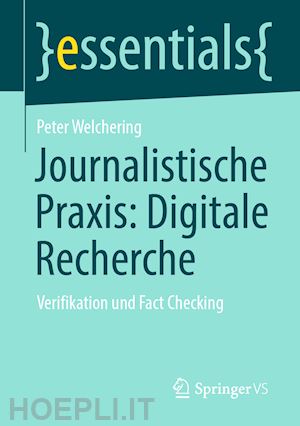 welchering peter - journalistische praxis: digitale recherche
