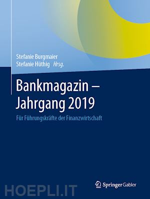 burgmaier stefanie (curatore); hüthig stefanie (curatore) - bankmagazin - jahrgang 2019